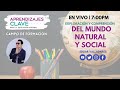 EN VIVO 🔴 | Tema 5.4. Campo de formación académica | Exploración  del mundo natural y social|