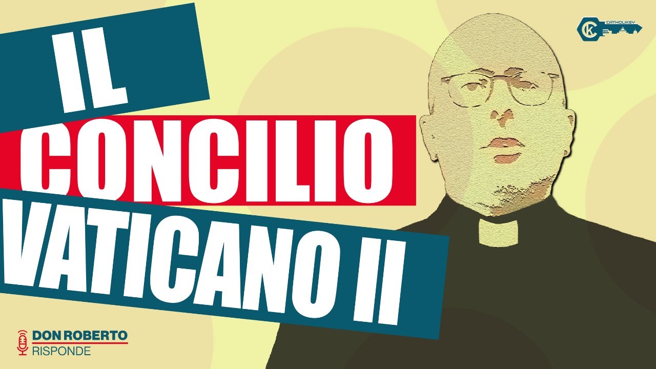 Cos'è il Concilio Vaticano II? Storia, documenti e 