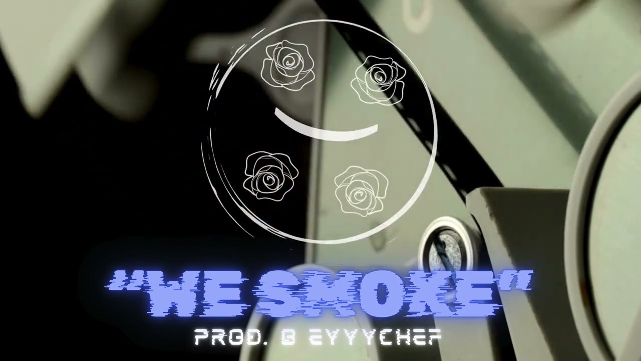 “We smoke” Instrumental- Prod. By Eyyychef 