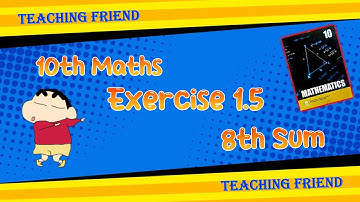 10th Maths | Exercise 1.5 | 8th sums | Samacheer book | 2023 | #teachingfriend #10thmaths