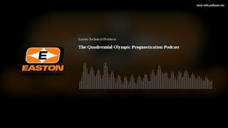 The Quadrennial Olympic Prognostication Podcast