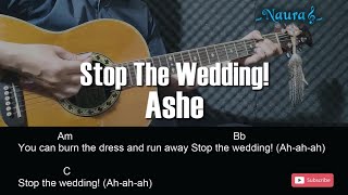 Ashe - Stop The Wedding! Guitar Chords Lyrics