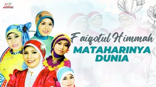 Faiqotul Himmah - Mataharinya Dunia (Offcial Music Video)