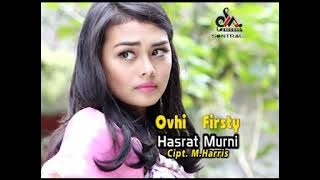 Ovhi Firsty - Hasrat Murni