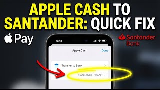 How to transfer money from Apple Cash to Santander Bank - Quick Fix