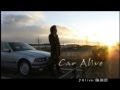 「ALIVE」CAR ALIVE CM/Takumi Fujiwara