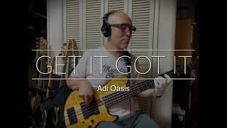 【Bass Covers, day-159】Adi Oasis (Adeline) - Get it Got it