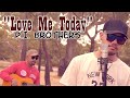 P.I. Brothers - Love Me Today (Lyric Video)
