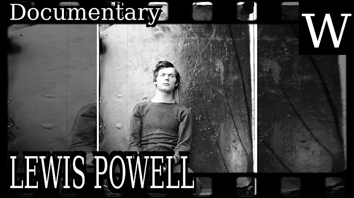 LEWIS POWELL (conspirator) - WikiVidi Documentary