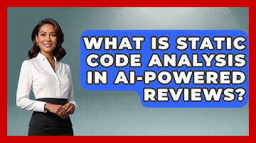 What Is Static Code Analysis In AI-powered Reviews? - Learning To Code With AI