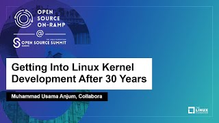 Getting Into Linux Kernel Development After 30 Years - Muhammad Usama Anjum, Collabora