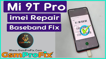 Mi 9T Pro imei Repair Baseband Fix Temporary Bootloader Unlock