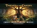 Thieves in the canopy