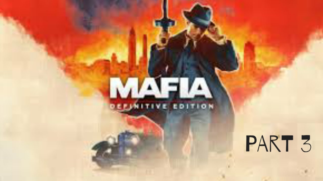 Mafia Defiinitive Edition Gameplay Part 3