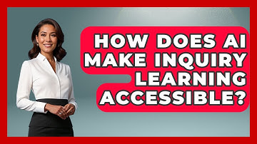 How Does AI Make Inquiry Learning Accessible? - Safe AI for The Classroom