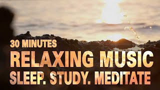 30 Mins Relaxing Music - Sleep | Read | Meditate #relaxingmusic #sleepmusic #meditationmusic