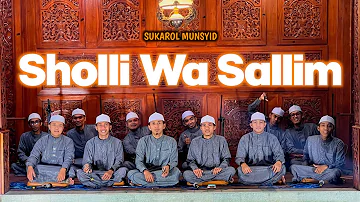 SHOLLI WA SALLIMDA - SUKAROL MUNSYID