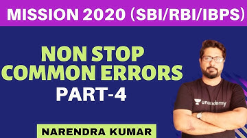 Non Stop Common Errors Part-4 | Mission 2020 (SBI/RBI/IBPS) | Narendra Kumar