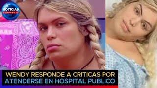 Wendy responde a críticas por atenderse en hospital público pese a estrenar camioneta de lujo