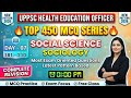 UPPSC Health Education Officer | Sociology MCQs | Top 450 Questions | Day 07 | Latest Pattern 2026