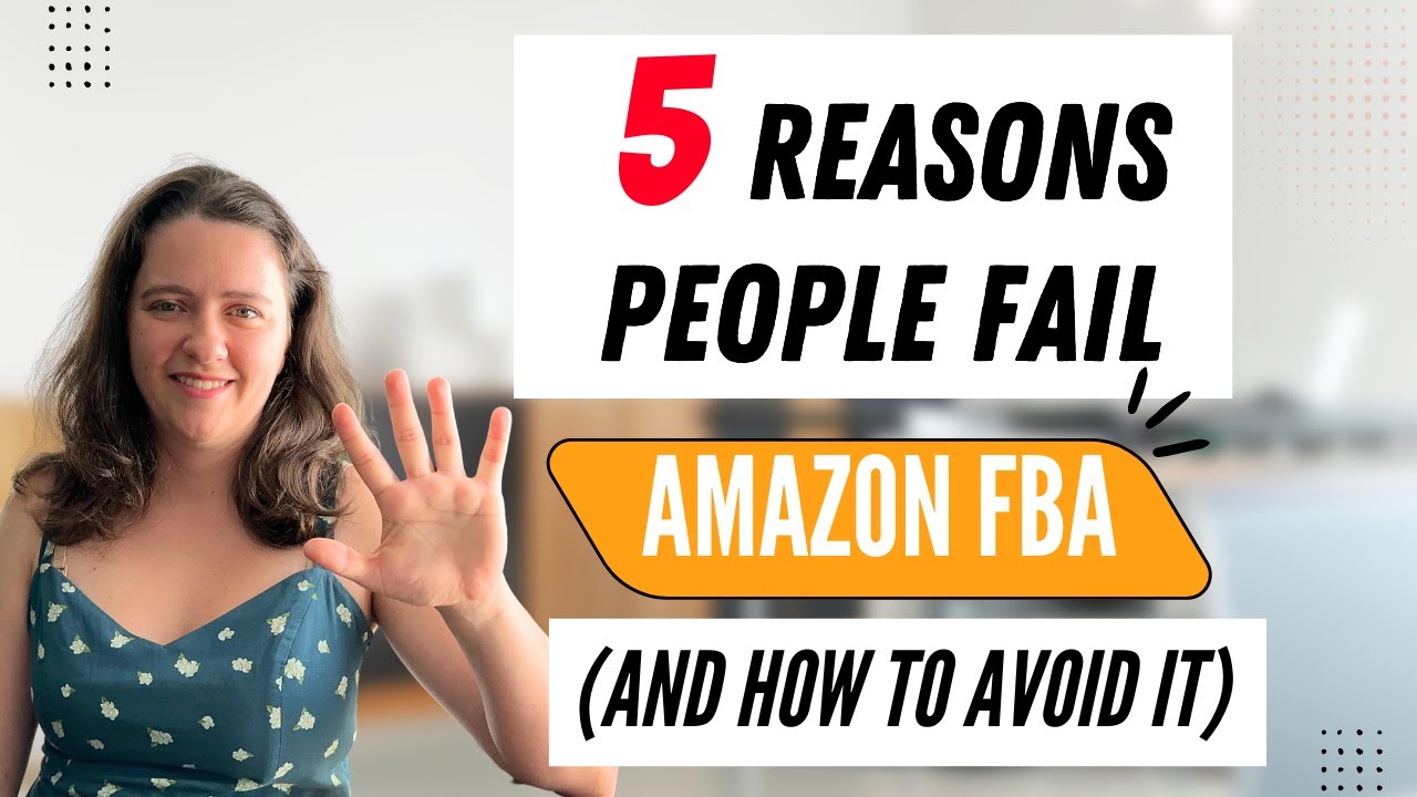 Why Most People FAIL at Amazon FBA (And How You Can Avoid It) - YouTube