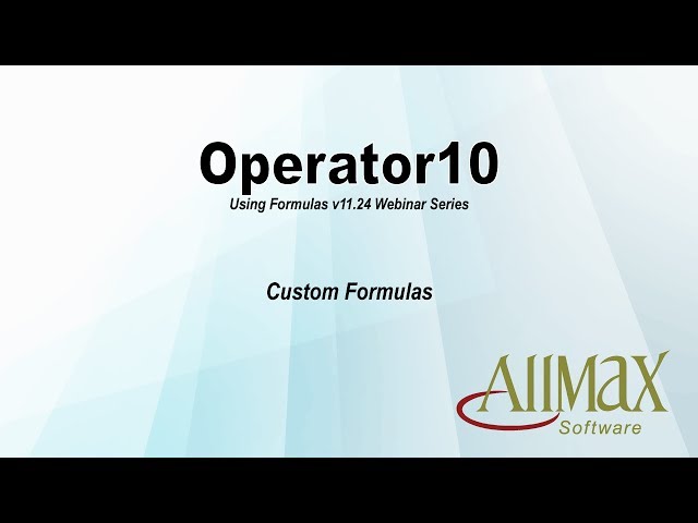 Webinar Series 'Custom Formulas' Operator10 Using Formulas v11.24 [3]