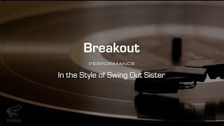 Karaoke: Breakout (Swing Out Sister)