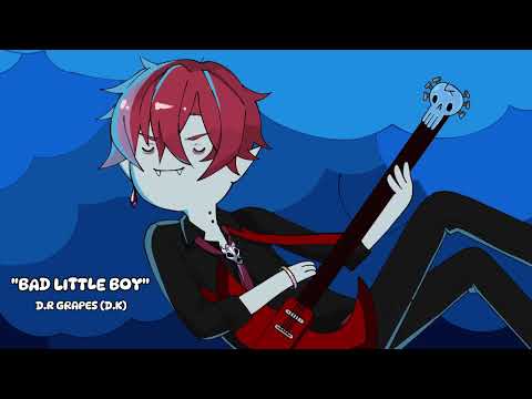 Adventure Time - Bad Little Boy 【D.R Grapes】