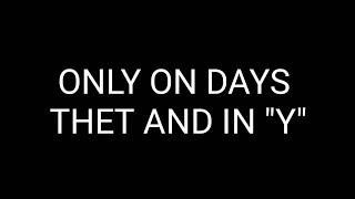 Clay Walker - Only on Days that End in Y (Lyrics)