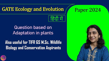 GATE Ecology and Evolution 2024 | Solved MCQ | Solving Questions with Gauri ma’am