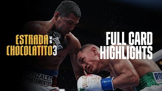 FULL CARD HIGHLIGHTS | Juan Francisco Estrada vs. Roman \\