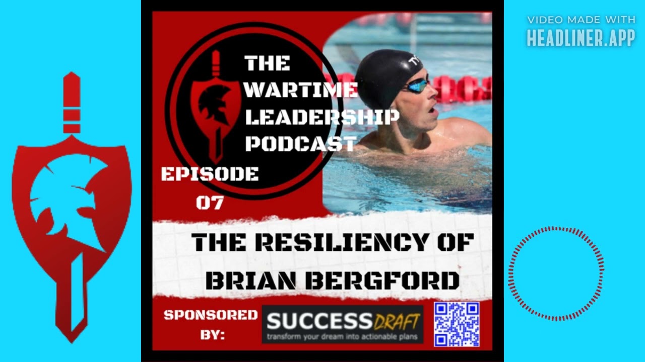 Episode 7: The Resiliency of Brian Bergford