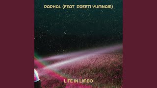 Video thumbnail of "LIFE IN LIMBO - Paphal"
