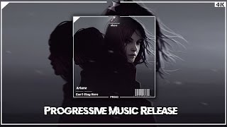 Arlane - Can't Stay Here || Progressive Music Release