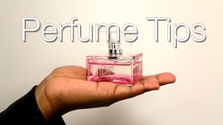 How to: Perfume tips