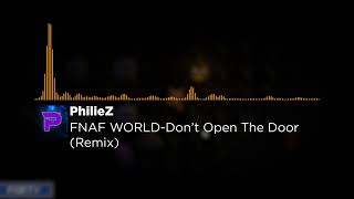 FNAF World OST - Don't Open The Door (Halloween Backstage) | Remix