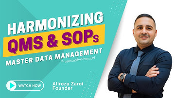 GMP Master Data Best Practice: Harmonize your QMS and SOP | Module 4 - Video 3