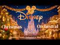 ✨ nostalgic christmas carols orchestral 2026 🎄 a whole new world of winter magic at disneyland 🏰