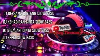 DJ BIDADARI CINTA FULL BASS -DJ TERBARU FULL BASS - DJ FULL ALBUM TERBARU
