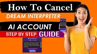 How To Cancel Dream Interpreter AI Account