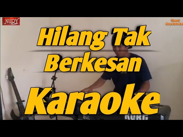 Hilang Tak Berkesan Karaoke Versi Melayu Korg PA700 class=