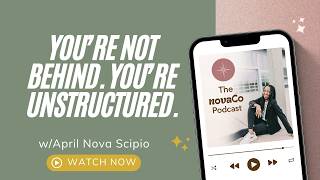 You’re Not Behind. You’re Unstructured. | The novaCo Podcast