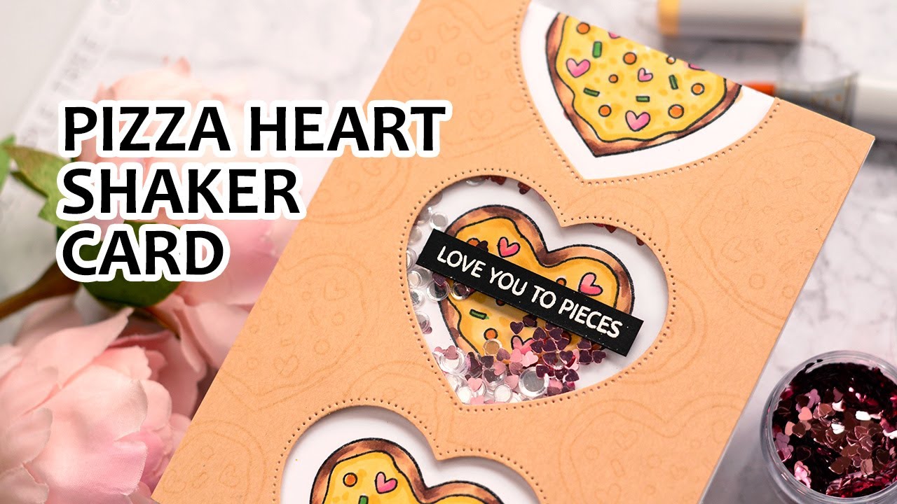 Pizza Heart Shaker Card YouTube