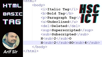 HTML basic tag | Lecture 01 | HSC ICT Chapter 4 HTML tag | Html Bangla tutorial | Arif Sir