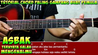 Asbak Ternyata Salah Mengenalmu (Tutorial Chord Paling Gampang Buat Pemula)