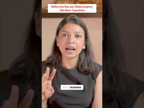 Before you buy any Dubai property, ask these 3 questions.