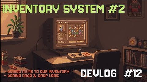 Inventory System: Drag & Drop Functionality (Devlog #12)