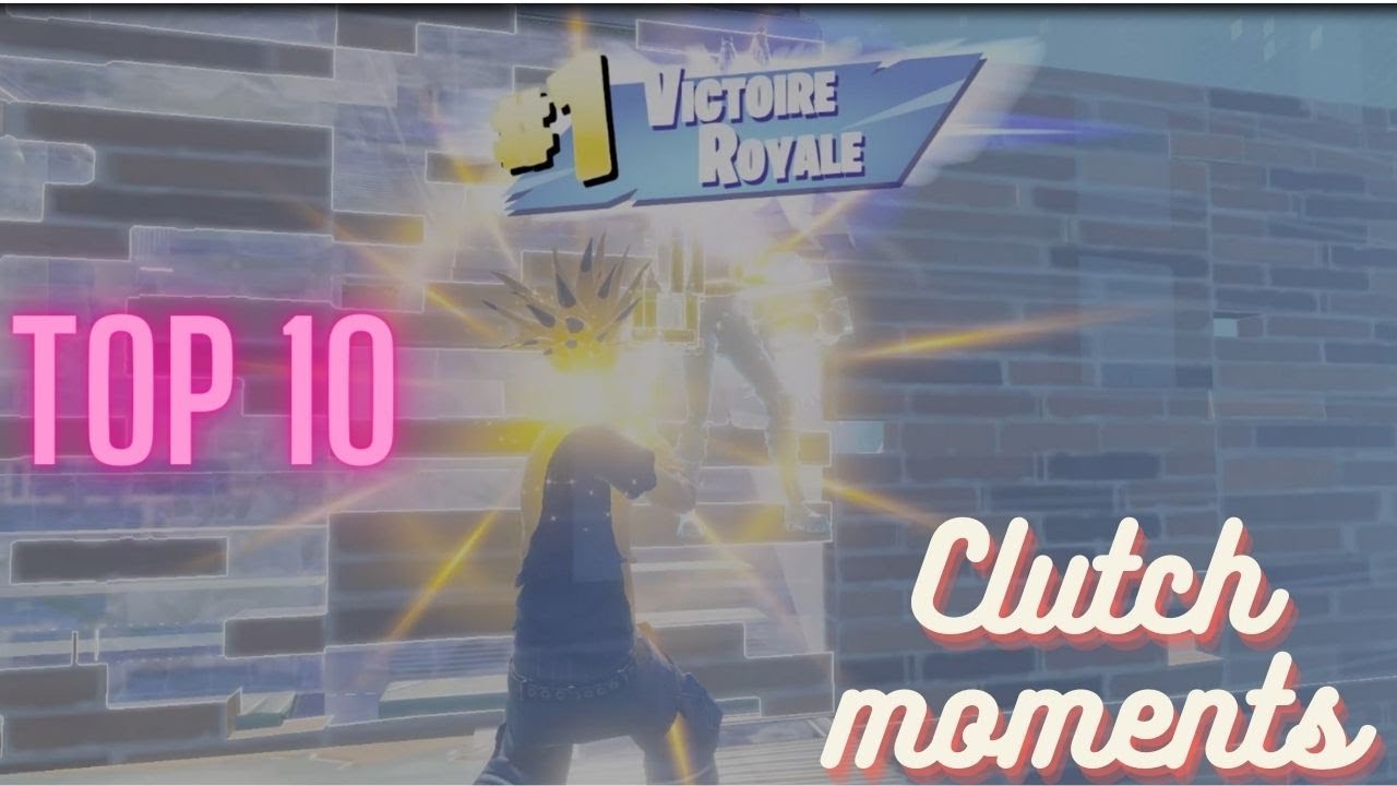 Top 10 - clutch moments fortnite - YouTube