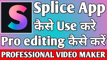 Splice App Kaise Use Kare ।। how to use splice app।। Splice App