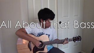 Video thumbnail of "(Meghan Trainor) All About That Bass - With Tabs Fingerstyle Cover"